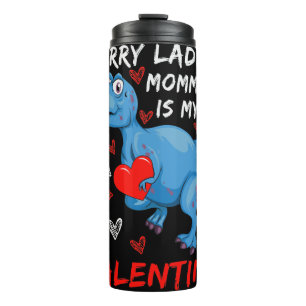 Blue Dinosaur, sorry dames mama is mijn Valentijn Thermosbeker