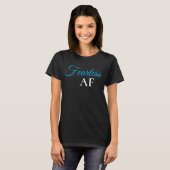Blue Fearless AF Expression Statement T-Shirt (Voorkant volledig)