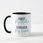 Blue First Mother Forever Friend Mug (Gauche)