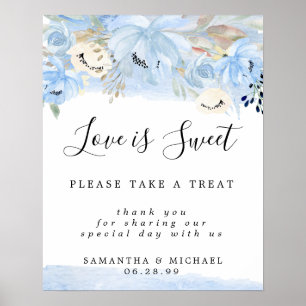 Blue Floral Love is Sweet Wedding Dessert Bar Sign Poster