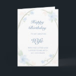 Blue Floral Wreath Wife Birthday<br><div class="desc">Celebrate your wife with this sweet, délicate birthday card card. Blue Watercolor blossoms, vines, and leaves frame the text on a white background. The soft floral design emphasizes love and everything feminine. You can customize your message on both the front and the inside of the card. Show your wife how...</div>