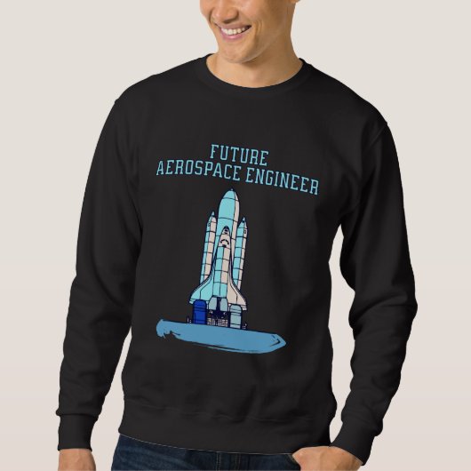 Blue Future Aerospace Engineer For Kids Space Shut Trui (Voorkant)