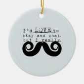 Blue Grey Black Funny Humor I Mustache Keramisch Ornament (Voorkant)