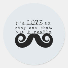 Blue Grey Black Funny Humor I Mustache Ronde Sticker