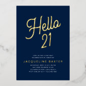 Blue Hallo 21 Gold Script 21st Birthday Party Folie Uitnodiging (Voorkant)