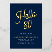 Blue Hallo 80 Gold Script 80th Birthday Party Folie Uitnodiging (Voorkant)