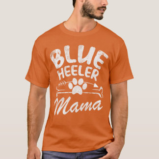Blue Heeler Mama Best Dog Owner Gift Mom Ever Moth T-shirt