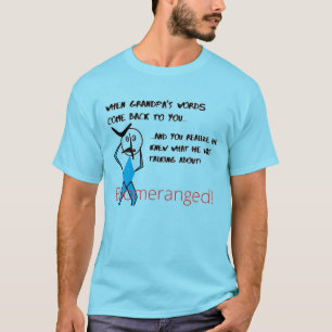 Blue Horizon - Grandpa's Word - Boomeranged T-shirt