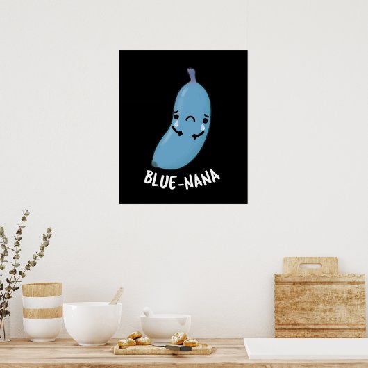 Blue-nana Funny Banana Pun Dark BG Poster (Keuken)