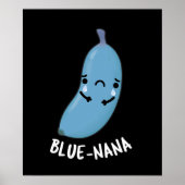 Blue-nana Funny Banana Pun Dark BG Poster (Voorkant)