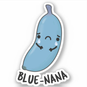 Blue-nana Funny Banana Pun Sticker