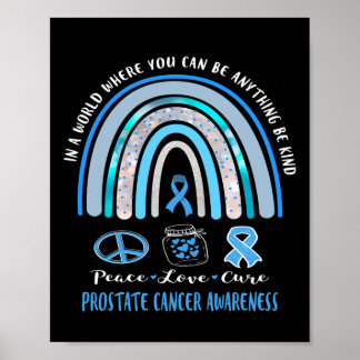 Blue Prostate Cancer Peace Love Cure Sign T-shirt Poster
