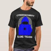 Blue Team Cybersecurity Hacking Ethical Hacker Gee T-shirt (Voorkant)