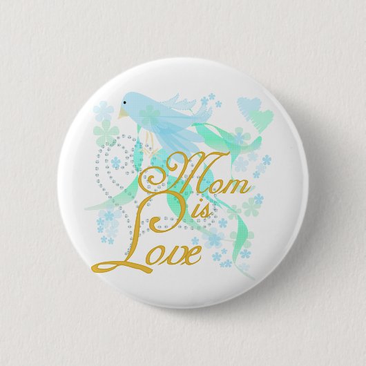 Bluebird Mam is Love Ronde Button 5,7 Cm (Voorkant)