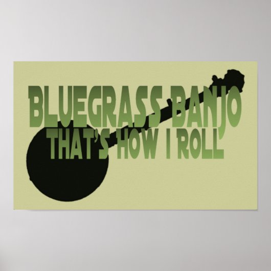 Bluegrass Banjo. Dat is hoe ik moet rollen. Poster (Voorkant)