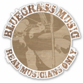 Bluegrass Music Real Musicians Alleen houten spele Sticker