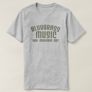 Bluegrass Music Real Musicians Alleen Old Time Tex T-shirt