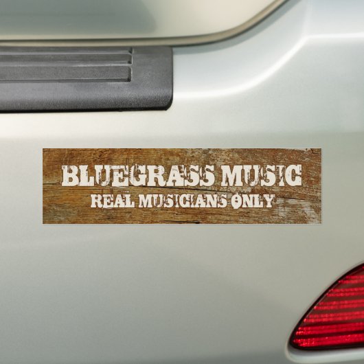 Bluegrass Music Real Musicians Alleen op hout Bumpersticker (Op auto)
