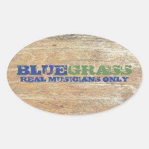 Bluegrass Music Real Musicians Alleen op hout Ovale Sticker