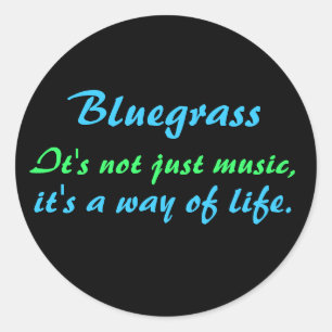 Bluegrass: Niet alleen muziek, een manier van leve Ronde Sticker