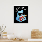 Blues Cheese Funny Food Pun Dark BG Poster (Keuken)