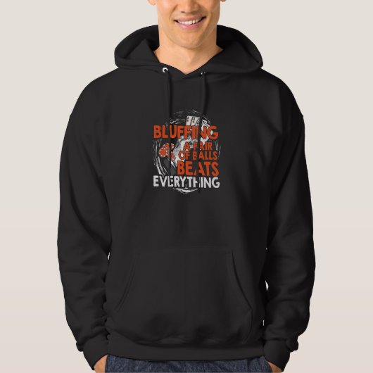 Bluffing A Pair of Balls Beats Everything Poker Hoodie (Voorkant)