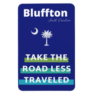 Bluffton South Carolina The Road Less Traveled Magneet