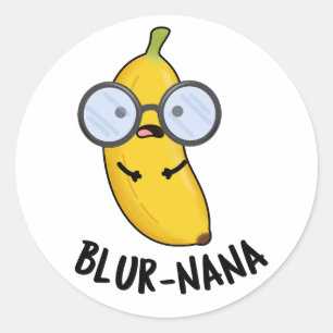 Blur-nana Funny Banana Pun Ronde Sticker