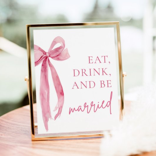 Blush Pink Bow Eet Drink en wees getrouwd teken Poster