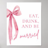 Blush Pink Bow Eet Drink en wees getrouwd teken Poster (Voorkant)