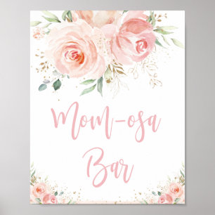 Blush Pink Floral Ma-osa Bar Baby shower Sign. Poster