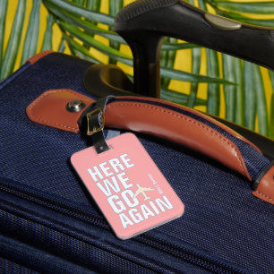 Blush Pink 'HERE WE GO AGAIN' Vliegtuigreis Bagagelabel
