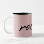 Blush Pink Minimalist Script "relaxen" Funny Tweekleurige Koffiemok (Links)