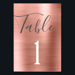Blush Pink - Rose Gold Metallic Numéro de table<br><div class="desc">Blush Pink - Rose Gold Faux Foil Metallic acier inoxydable Script métallique Moderne et élégant Numéro de tableau. Le numéro de table peut être mis à jour et changé sur cette carte blanche rose poussiéreuse. Cette carte de numéro de tableau fait partie d'une collection de mariages correspondants et d'autres articles...</div>