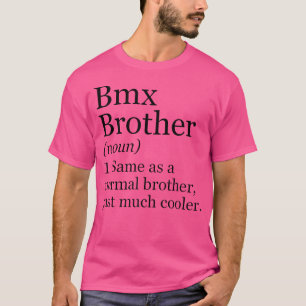 BMX Brother Definitie Grappige Sarcastische Fiets T-shirt