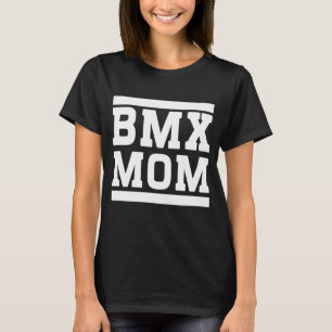 BMX mama T-shirt