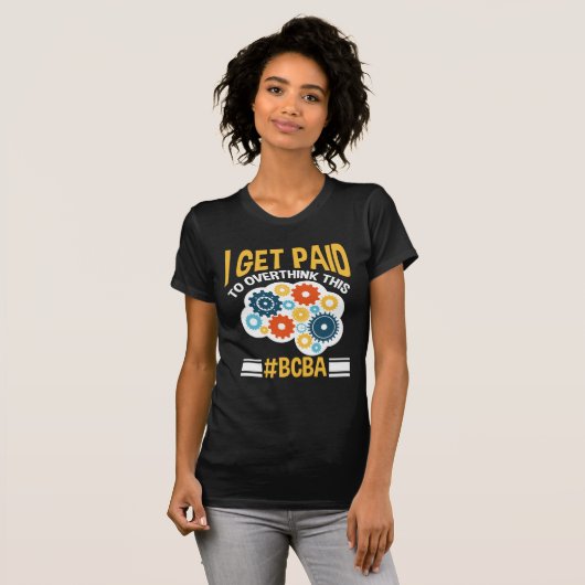 Board Certified Behavior Analyst Funny BCBA T-shirt (Voorkant volledig)