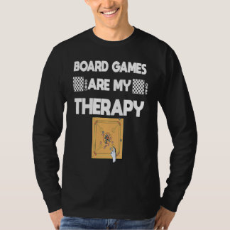 Board Games Are My Therapy Board Gamer T-shirt