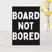 Board Not Bored Funny Board Game Geek Quote Nerdy Kaart (Gele Bloem)