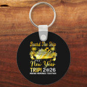 Board The Ship It's A New Year Trip 2026 Matching  Sleutelhanger (Voorkant)