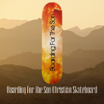 Boardiing For The Son Christian Skateboard<br><div class="desc">Un design de skateboard chrétien cool. Personnalisable (Customizable) : utilisez l'onglet Personnaliser (Personalize It) pour modifier le texte ou l'image.</div>