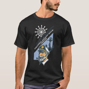 Boat Kapitein Sailing Sailor Ik ben een Boating Op T-shirt