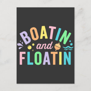 Boatin En Floatin Boot Shirt Schattig Trendy Zomer Briefkaart