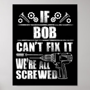 Bob Cadeau Naam Repareer Het Funny Verjaardag Pers Poster