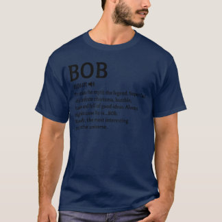 Bob Definitie Naam Grappige Gepersonaliseerde Verj T-shirt