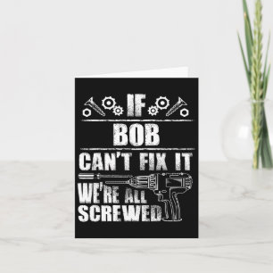 Bob Gift Naam Fix It Grappige Verjaardag gepersona Kaart
