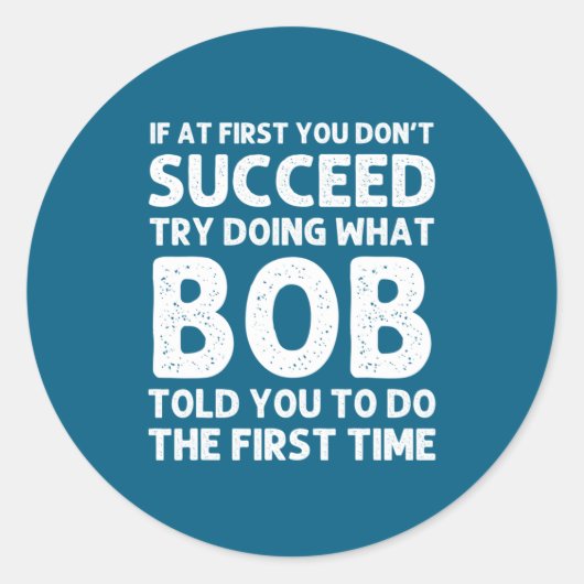 Bob Gift Name D Birthday Funny Christma  Ronde Sticker (Voorkant)