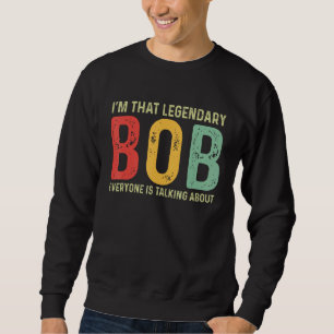 Bob Persoonlijke naam Voornaam Funny Bob Gezegde B Trui