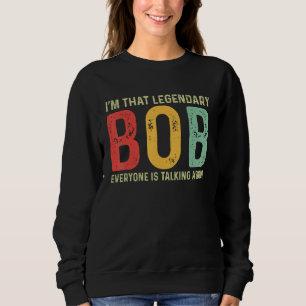 Bob Persoonlijke naam Voornaam Funny Bob Gezegde B Trui