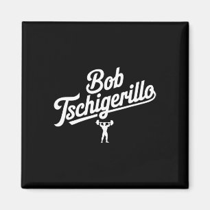 Bob Tschigerillo Funny Fitness Gym Bodybuilding Me Magneet